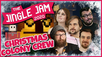 JINGLE JAM DAY 2 - CHRISTMAS COLONY CREW w/ The Yogscast! - 02/12/20