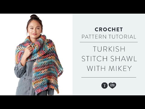 Turkish Stitch Crochet Shawl with The Crochet Crowd! 