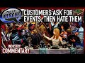 Customers ask for events and then hate them