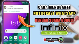 Cara Mengganti Notifikasi WA Dengan Suara Google Di HP Infinix