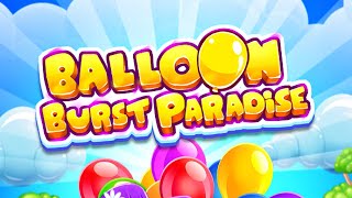Balloon Burst Paradise: Free Match 3 Games (Gameplay Android) screenshot 1