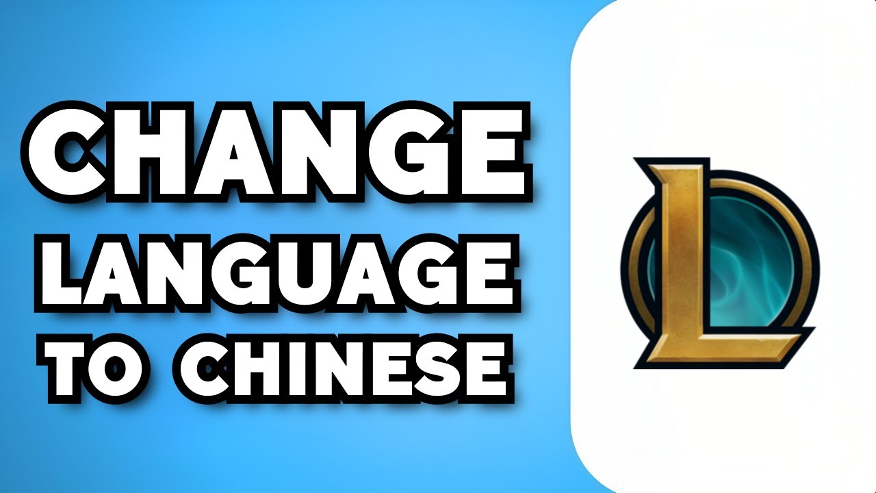 How To Change League Of Legends Language To Chinese (2023 Guide) - YouTube
