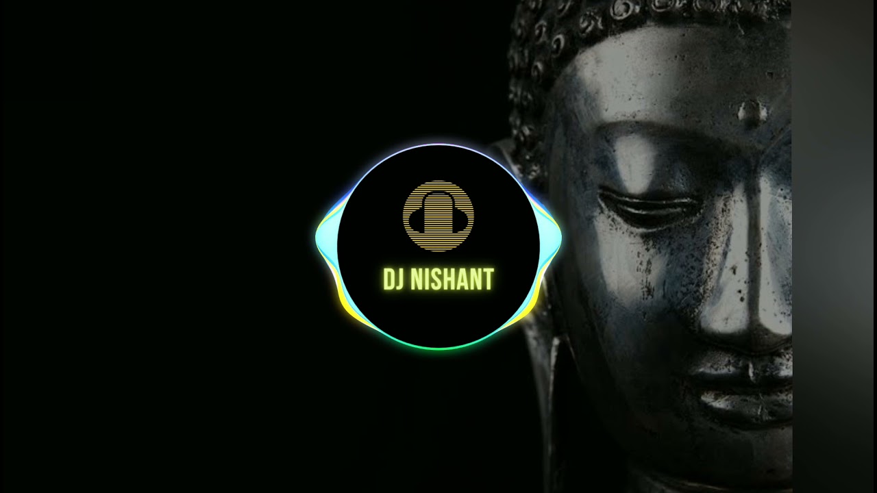 Buddham Sharanam Gacchami  SoundcheckDj Nishant 