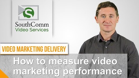 How To Measure Video Marketing Performance