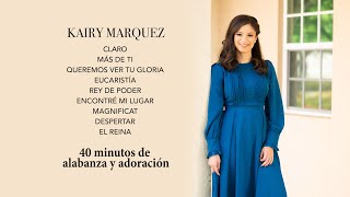 Alabanzas y Adoración con Kairy Marquez  Música Católica Para Orar