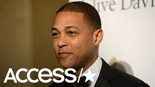 Don Lemon's Sister Dies In Accidental Drowning: She 'Always Had My Back' | Access Information