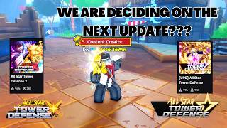 We Decide The Next Astdastd X Update? Update Is Still Not Here??? All Star Tower Defense X