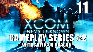 XCOM Enemy Unknown - Gameplay Series #2 - Part 11 - Operation Soaring Apollo