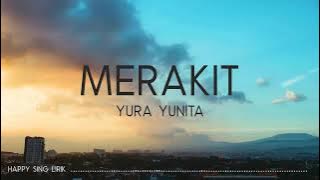 Yura Yunita - Merakit Lirik