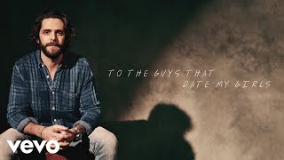 Miniatura de vídeo de "Thomas Rhett - To The Guys That Date My Girls (Lyric Video)"