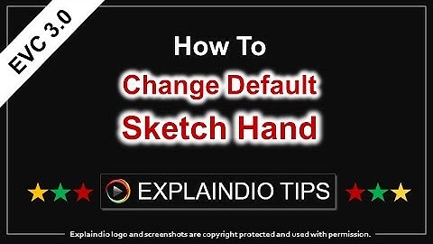 Explaindio Tips - How to Change Default Sketch Hand