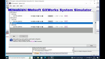 System Simulator in Mitsubishi Melsoft GXWorks3 using the GX simulator 3
