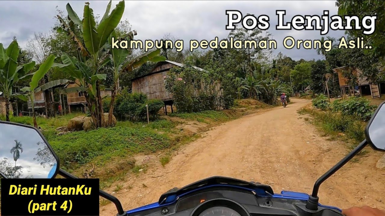 Diari HutanKu: kampung pedalaman Orang Asli.