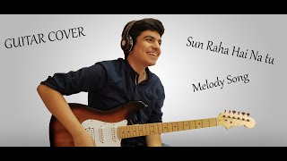 Sun Raha Hai Na Tu || Guitar Cover || w/ Lyrics