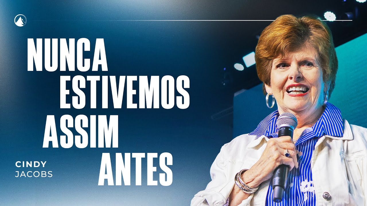 NUNCA ESTIVEMOS ASSIM ANTES // CINDY JACOBS