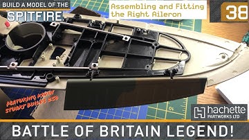 Build a Spitfire Mk1A - Issue 38. A 1/18 Scale model aircraft build by Hachette PartWorks Ltd