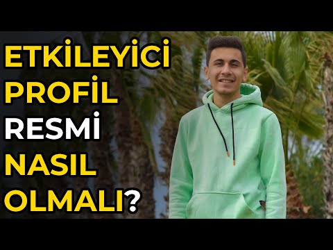 Profil Resmi Önerileri | Etkileyici Profil Fotoğrafı Nasıl Çekilir