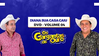 Os Gargantas de Ouro - Diana Sua Casa Caiu (Vídeo Oficial) V.04