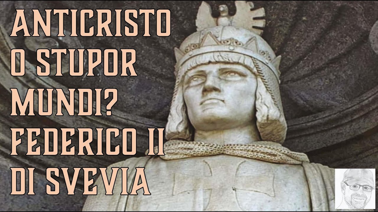 Anticristo o Stupor mundi? Federico II di Svevia - YouTube
