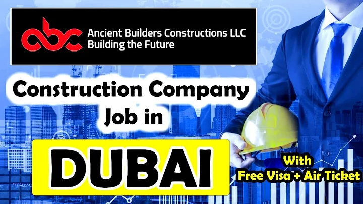 Free Job Vacancy in Dubai UAE | Dubai Construction Company Job with Free Visa & Ticket | Gulf Job - DayDayNews