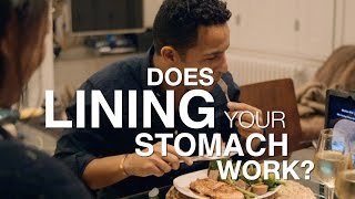 Booze myth or fact: Lining your stomach before drinking - The Truth About Alcohol: Preview - BBC