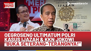 Peran Polri Dalam Pusaran Ijazah Jokowi, Oegroseno Ultimatum: Buka Seterang-Terangnya! I MERAH PUTIH