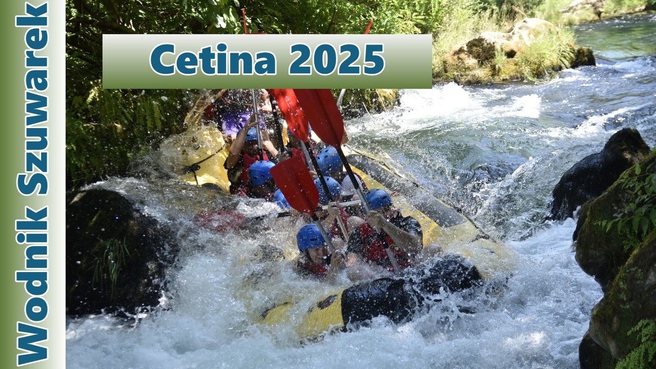 Wodnik Szuwarek - Rafting na rzece Cetina w Omiš - Chorwacja 2025!
