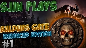 Baldurs Gate: Enhanced Edition #1
