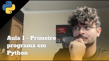 Curso de Python do Zero - Aula 1: Primeiro Programa em Python (print, comentários e Hello World)