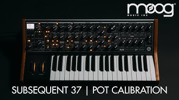 Moog Subsequent 37 | Pot Calibration