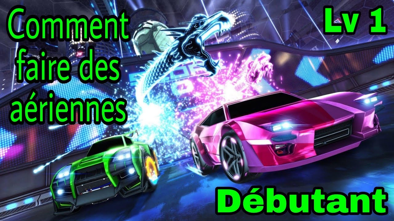 [TUTO 2020] COMMENT FAIRE DES AÉRIENNES SUR ROCKET LEAGUE (Débutant