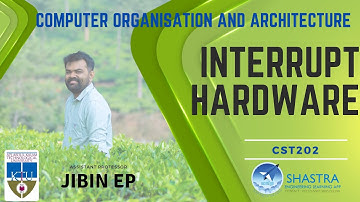 Interrupt Hardware | COA | CST202 | Computer Organization and Architecture | KTU
