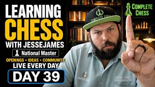Day 39 Learning Chess With Jesse | National Master Explains Every Move