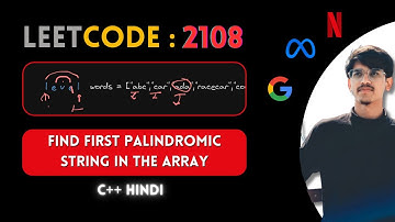 Leetcode: 2108. Find First Palindromic String in the Array | C++ | Hindi | Abhishek Khare