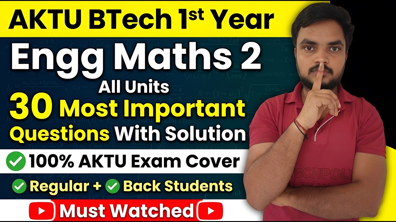 AKTU BTech 1st Year Engg Maths 2 Top 30 Most Important Questions 2026 # ...