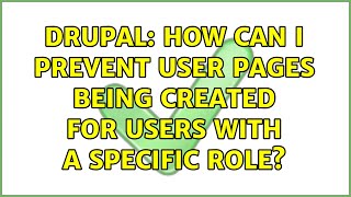 Drupal: How can I prevent user pages being created for users with a specific role? (3 Solutions!!)