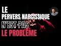 Le pervers narcissique nest pas le problme 