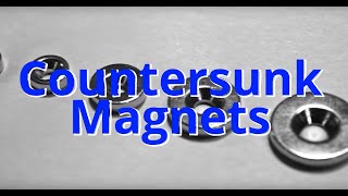 Uses for Countersunk Magnets