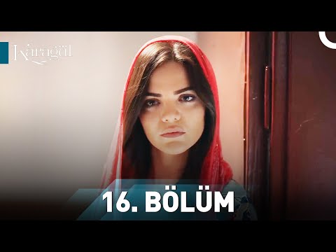 Karagül 16. Bölüm