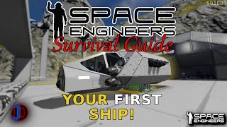Space Engineers Survival Guide -  A Flying Ship! - s1e07