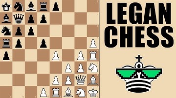 The Most Confusing Chess Game Ever – LEGAN CHESS. 