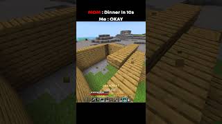 MOM : Dinner in 10s #minecraft #mlgclutch #pvp #clutch #manhunt #gaming