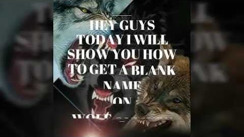 How to get a blank name on Wolf online (no root at all)