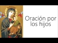 ORACION A NUESTRA SEÑORA DEL PERPETUO SOCORRO POR LOS HIJOS