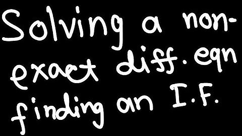 Diff Eq: Solving a non-exact ode example 4/5
