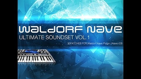 Waldorf Nave “Ultimate Soundset vol.1”