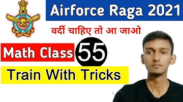 Train Math Class | Airforce Group Y RAGA Special | Class  55 | a2z STudy