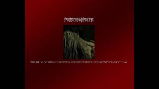 Puritan Opiate - The Drug of Springs Renewal Courses Through Your Empty Everything (FULL ALBUM)