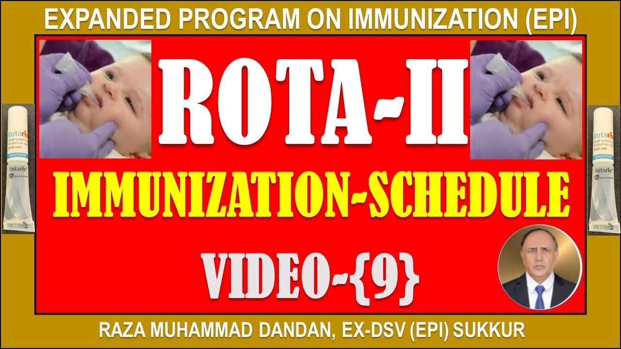(ROTA-II) IMMUNIZATION SCHEDULE FOR ROUTINE IMMUNIZATION (VIDEO-09 ...