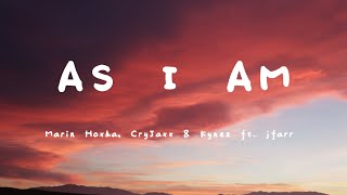 Marin Hoxha, CryJaxx & Kynez - As I Am (ft. jfarr) (Lyrics)